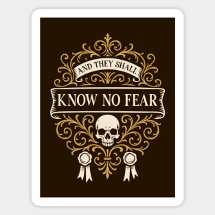 And They Shall Know No Fear Wargaming Magnet